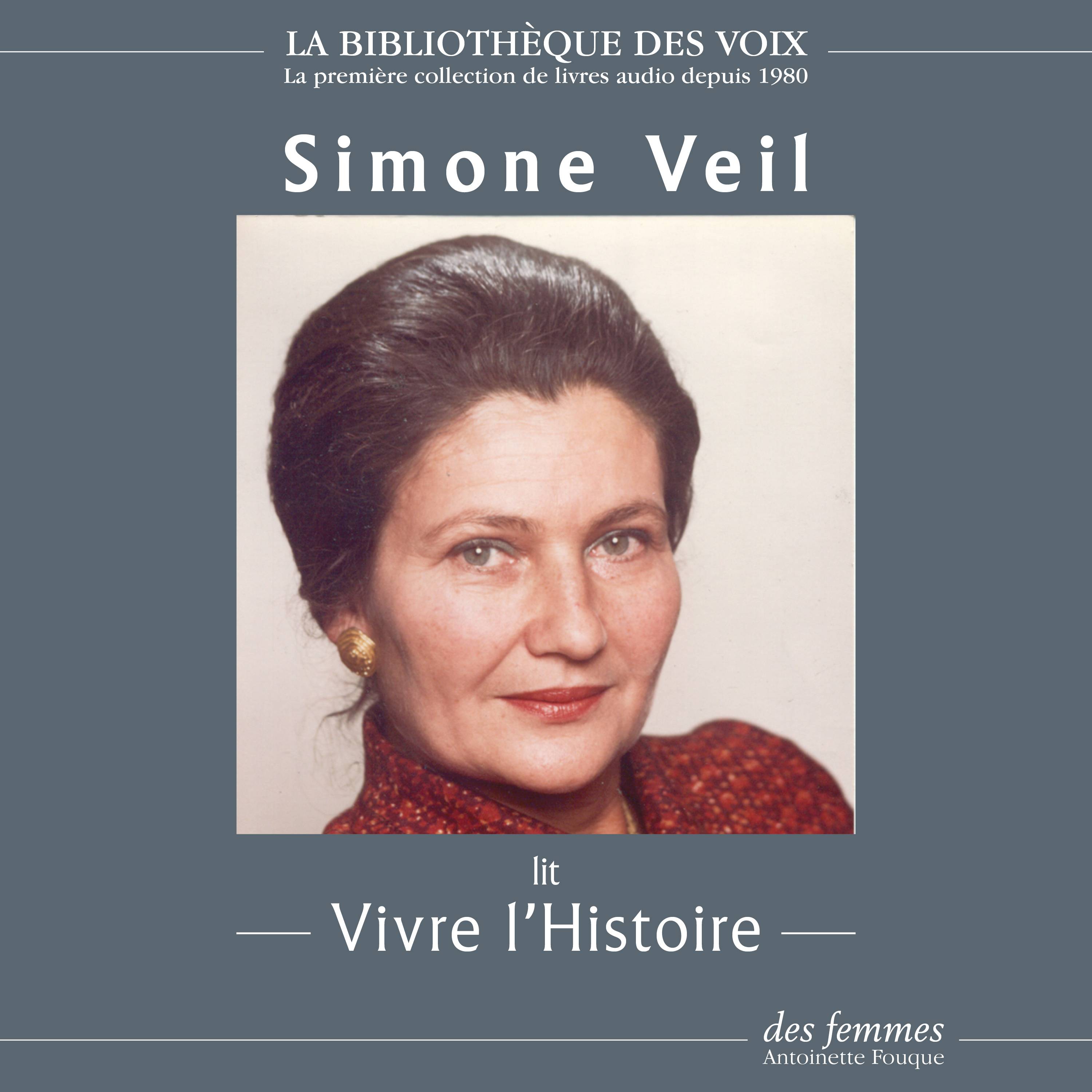 Vivre l'Histoire — Simone Veil