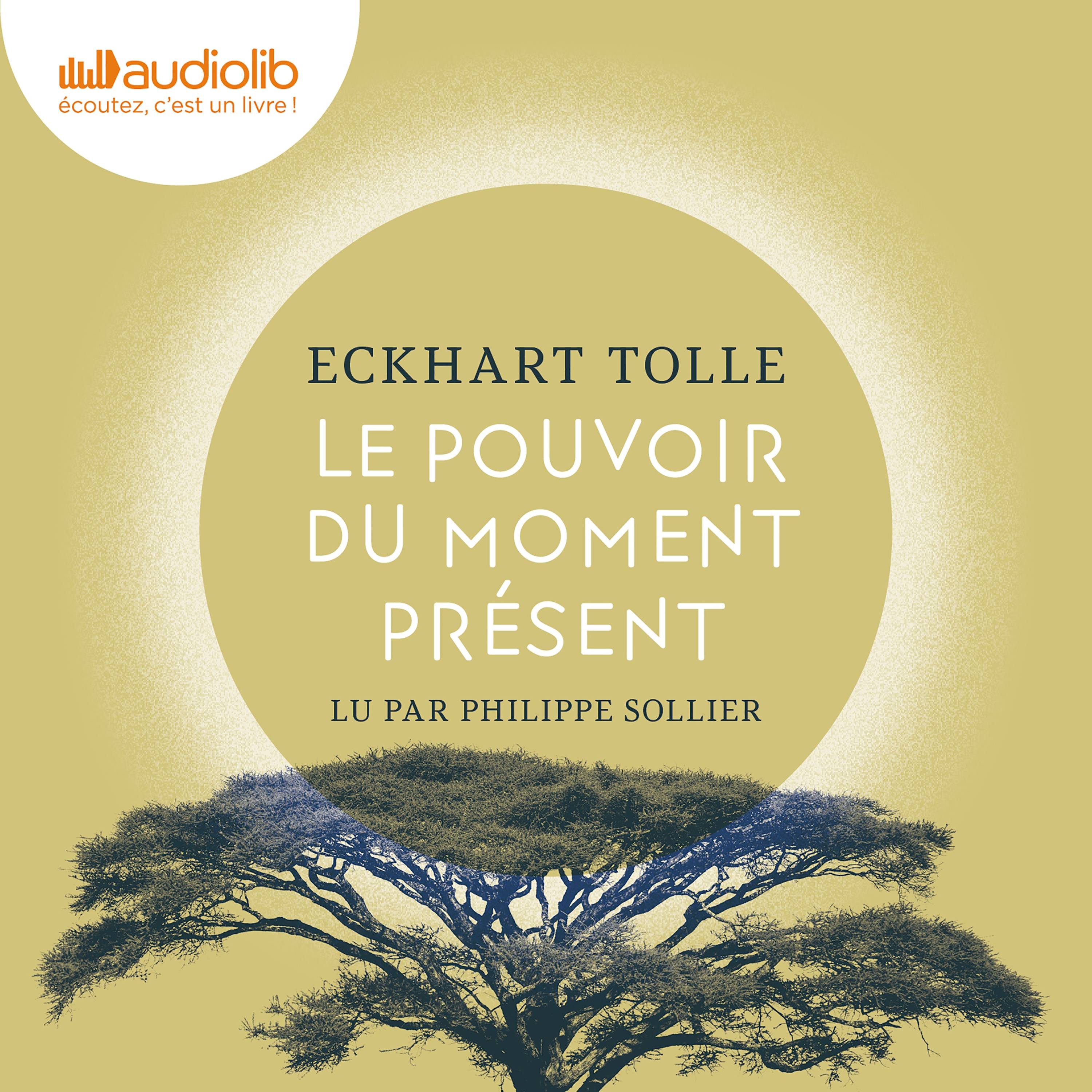 Le pouvoir du moment présent