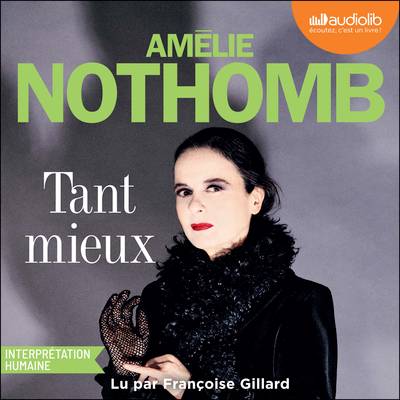 Couverture du livre audio Tant mieux par Amélie Nothomb