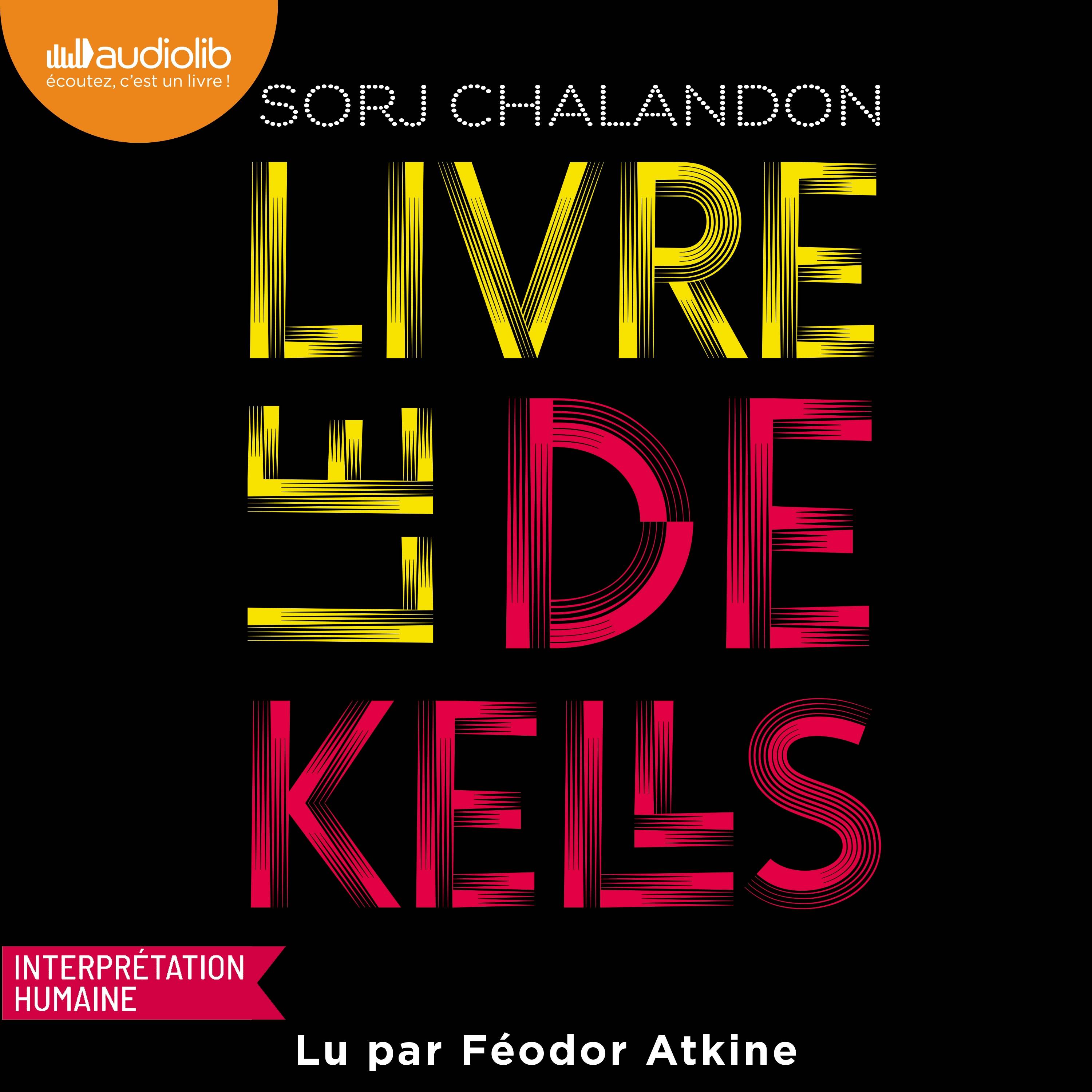 Couverture du livre audio Le Livre de Kells par Sorj Chalandon