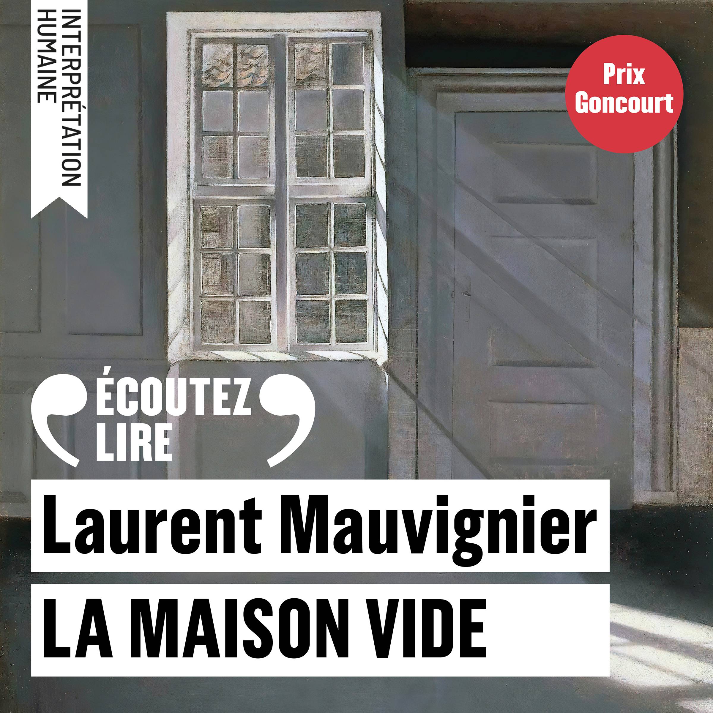 La Maison Vide — Laurent Mauvignier